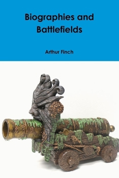 Paperback Biographies and Battlefields Book