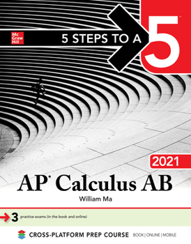 Paperback 5 Steps to a 5: AP Calculus AB 2021 Book