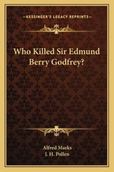 Who Killed Sir Edmund Berry Godfrey?