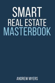 Paperback Smart Real Estate Masterbook: A Comprehensive Guide for Real Estate Book