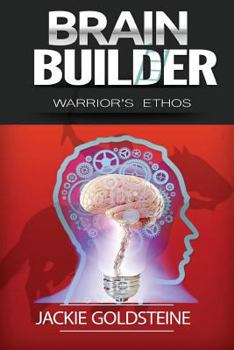 Paperback Brain Builder: The Warrior's Ethos: The Warrior Destiny in YOU Book