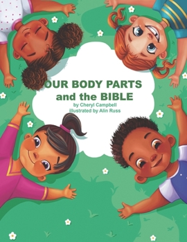 Paperback Our Body parts and the Bible Book