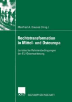 Paperback Rechtstransformation in Mittel- Und Osteuropa: Juristische Rahmenbedingungen Der Eu-Osterweiterung [German] Book