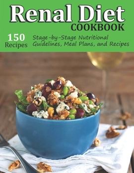 Renal Diet Cookbook: 150 recipes Nutritional