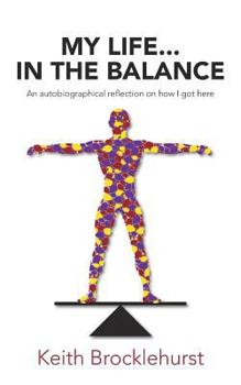 Paperback My Life...In The Balance Book