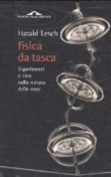 Paperback Fisica da tasca. Esperimenti e idee sulla natura delle cose [Italian] Book