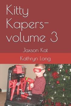 Paperback Kitty Kapers-volume 3: Jaxson Kat Book