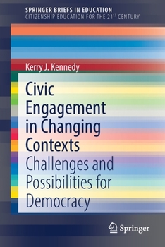 Paperback Civic Engagement in Changing Contexts: Challenges and Possibilities for Democracy Book