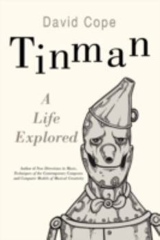 Paperback Tinman: A Life Explored Book