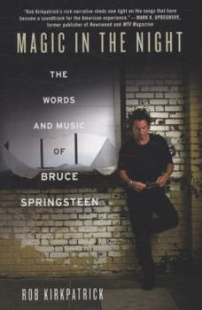Paperback Magic in the Night: The Words and Music of Bruce Springsteen Book