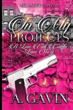 Paperback In My Projects: A Low-End Courts Love Story Book