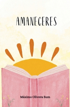 Amaneceres (Spanish Edition)