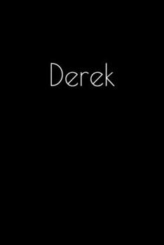 Paperback Derek: Notebook / Journal / Diary - 6 x 9 inches (15,24 x 22,86 cm), 150 pages. Personalized for Derek. Book