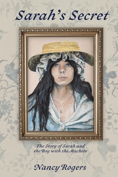 Paperback Sarah's Secret: The Story of Sarah and the Boy with a Machete Book