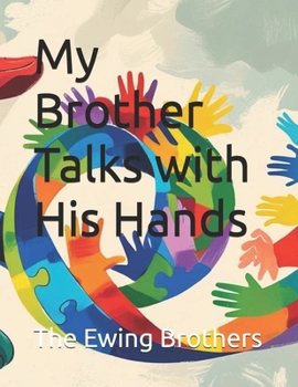 Paperback My Brother Talks with His Hands Book