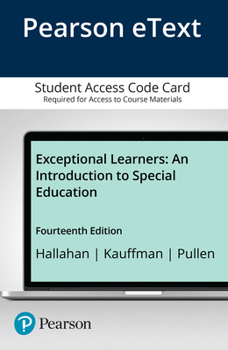 Pearson EText Exceptional Learners : An Introduction to Special Education -- Access Card