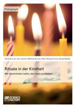 Paperback Rituale in der Kindheit: Wie Gewohnheiten helfen, das Leben zu meistern [German] Book