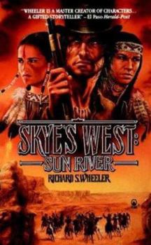 Skye's West: Sun River - Book #1 of the Skye's West
