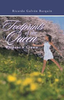 Paperback Footprints of the Queen Without a Crown Book