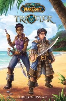 World of Warcraft 1: World of Warcraft: Traveler #1 - Book #1 of the Traveler