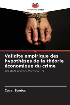 Paperback Validité empirique des hypothèses de la théorie économique du crime [French] Book