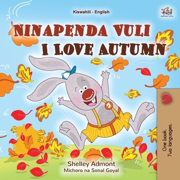 Paperback I Love Autumn (Swahili English Bilingual Children's Book) [Swahili] [Large Print] Book