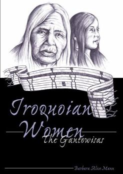 Paperback Iroquoian Women: The Gantowisas Book