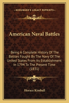 American Naval Battles: Being a Complete History of the Battles Fought by the Navy of the United Sta