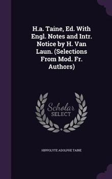 Hardcover H.a. Taine, Ed. With Engl. Notes and Intr. Notice by H. Van Laun. (Selections From Mod. Fr. Authors) Book