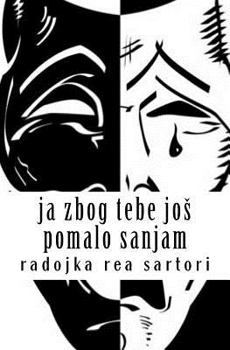 Paperback Ja Zbog Tebe Jos Pomalo Sanjam [Serbian] Book