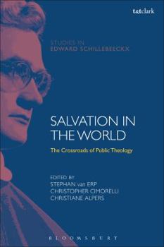 Hardcover Salvation in the World: The Crossroads of Public Theology Book