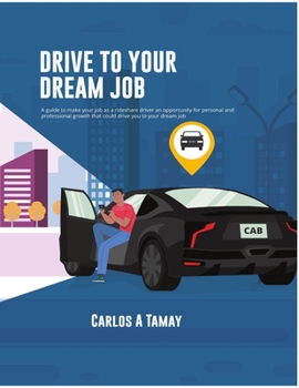 Paperback Drive To Your Dream Job: Do more with your freedom Book
