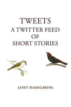Paperback Tweets, A Twitter Feed of Short Stories Book
