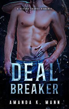 Deal Breaker: A Second Chance Romance