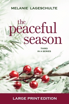 Paperback The Peaceful Season [Large Print] Book