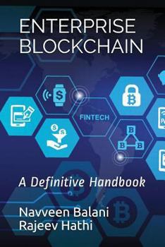 Paperback Enterprise Blockchain: A Definitive Handbook Book