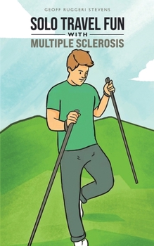 Paperback Solo Travel Fun with Multiple Sclerosis Book