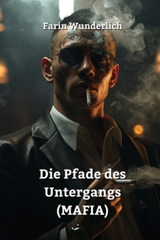 Paperback Die Pfade des Untergangs (MAFIA) [German] Book