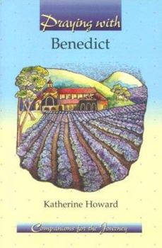 Praying with Benedict (Companions for the Journey) - Book  of the Companions for the Journey