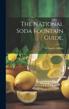 Hardcover The National Soda Fountain Guide, Book