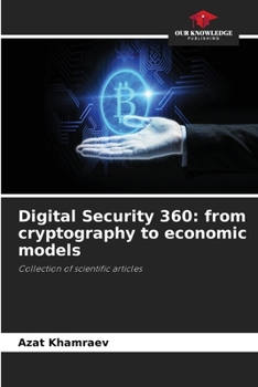 Paperback Digital Security 360: from cryptography to economic models Book