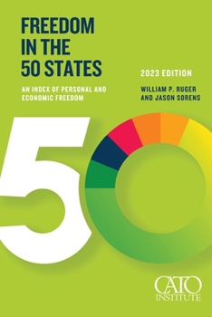 Paperback Freedom in the 50 States: An Index of Personal and Economic Freedom Book