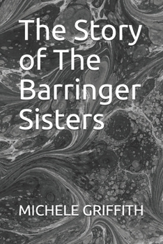 Paperback The Story of The Barringer Sisters Book