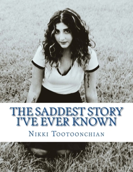 Paperback The Saddest Story I've Ever Known: Collection of Poems Book