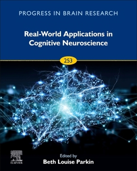 Hardcover Real-World Applications in Cognitive Neuroscience: Volume 253 Book