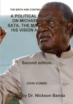Paperback A Political Discourse on Michael Chilufya Sata, the Man of Action: His Vision and Legacy Book