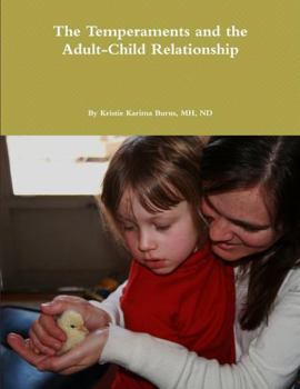 Paperback The Temperaments and the Adult-Child Relationship Book