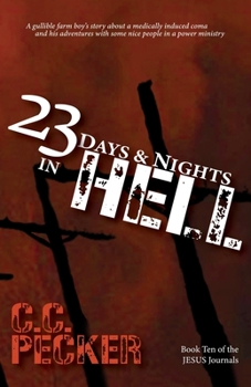 Paperback 23 Days and Nights in Hell: Book 10 of the JESUS Journals Book