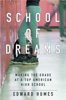 Hardcover School of Dreams: Making the Grade at a Top American High School Book