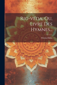 Paperback Rig-véda, Ou, Livre Des Hymnes... [French] Book